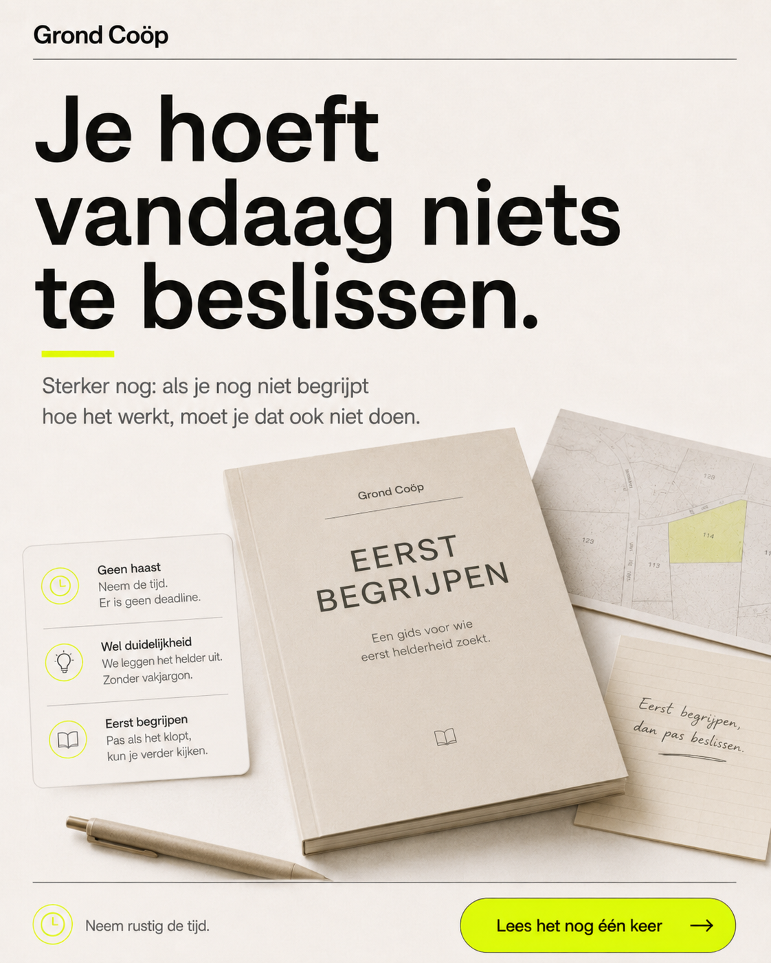 Je hoeft vandaag niets te beslissen